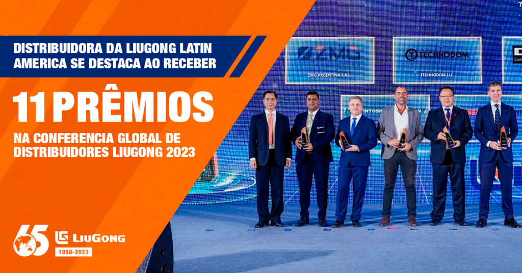 ZMG distribuidora da LiuGong Latin America se destaca ao receber 11 prêmios na Conferencia Global de Distribuidores LiuGong 2023