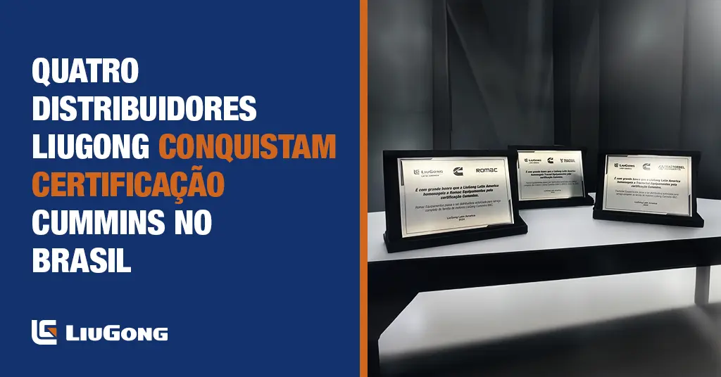 liugong-noticias-foto-capa-quatro-distribuidores-liugong-conquistam-certificacao-cummins-no-brasil