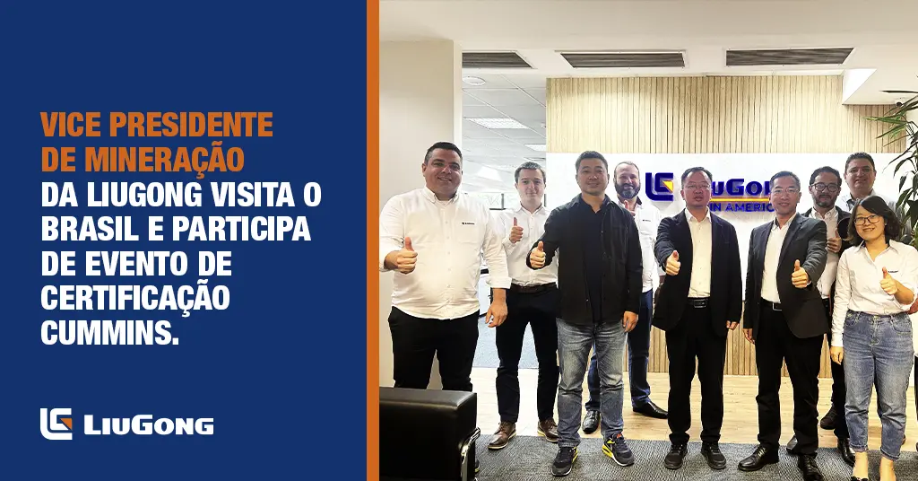 liugong-noticias-foto-capa-vice-presidente-de-mineracao-da-liugong-visita-o-brasil